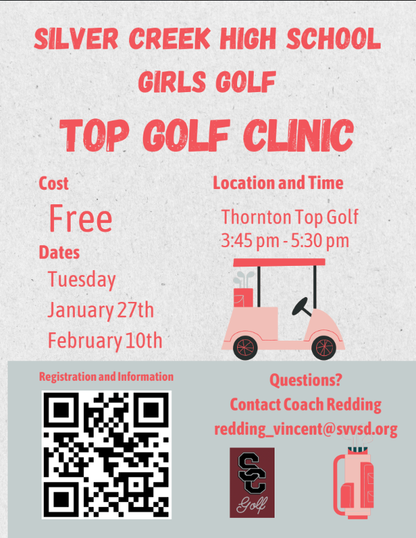 Flyer for Silver Creek High School Girls Golf Top Golf Clinic. Free, on January 27 and February 10, 3:45-5:30 PM.
