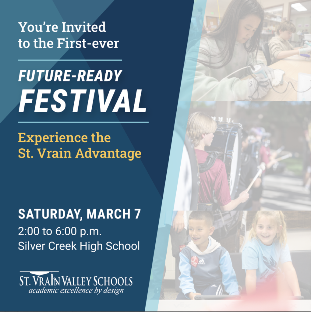 Invitation to the Future-Ready Festival on March 7 at Silver Creek High School, 2-6 PM, showcasing St. Vrain schools.