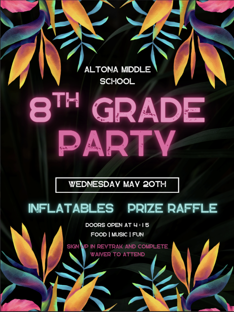 Poster for Altona Middle School's 8th Grade Party on May 20th, featuring inflatables, a prize raffle, and fun activities.