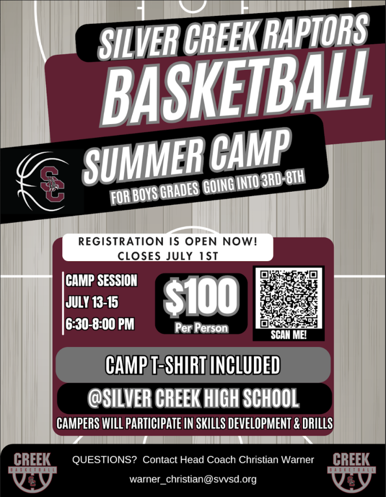 Silver Creek Raptors Basketball Summer Camp for boys in grades 3-8, July 13-15, 6:30-8 PM, $100, T-shirt included.